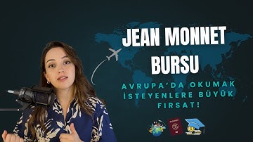 Jean Monnet Bursu 2025 | AB’de Ücretsiz Eğitim Fırsatı! Kimler Başvurabilir, Neler Karşılanıyor?