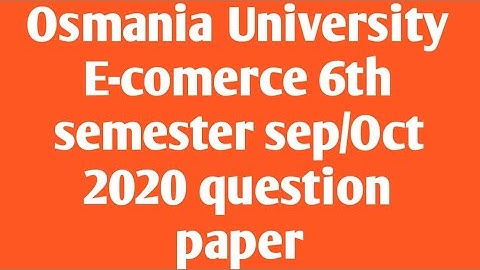 B. COM 6th semester E-comerce 6th semester sep/Oct 2020 question paper||E-comerce question paper