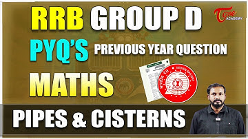 RRB Groep D Wiskundeles | RRB Groep D Vraagstuk Vorig Jaar | Pijpen & Cisternen | Tone Academy