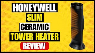 Honeywell Slim Ceramic Tower Heater Review