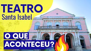 TEATRO DE SANTA ISABEL: The theater that caught fire. Free tour in Recife.