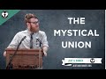 The mystical union between god and the christian