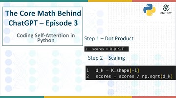 The Math Behind ChatGPT - Episode-3: Coding Self-Attention in Python