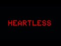 HEARTLESS