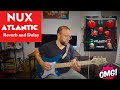 Best reverb and delay for the money the nux atlantic