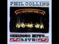 "In The Air Tonight" (Serious Hits...LIVE!) by Phil Collins