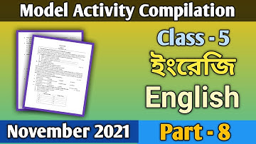 Class 5 English Model Activity Task Part - 8 Compilation | Combined Activity Task November 2021