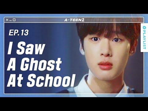 The Reason My Friend Fainted in A Classroom | A-TEEN 2 |  EP.13 (Click CC for ENG sub)
