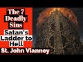 The 7 deadly sins satans ladder to hell st john vianney