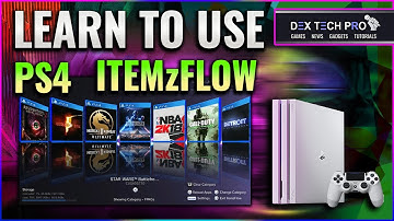 Learn PS4 ITEMzFLOW