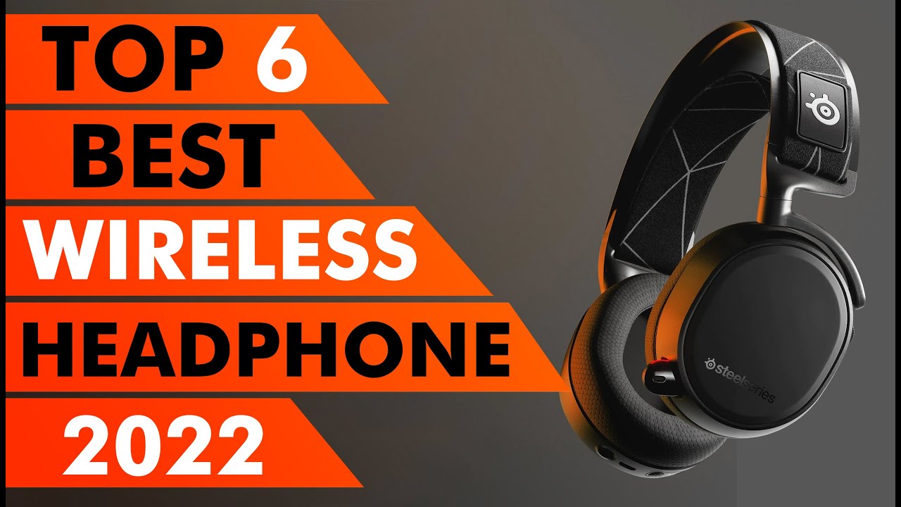 TOP 6 BEST Wireless Headphones of 2022 YouTube