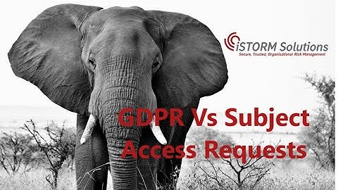 How to deal with a Data Subject Access Requests (DSAR)