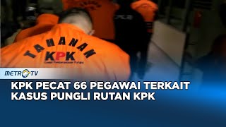 KPK Menahan 66 Pegawai Terkait Kasus Pungli Rutan KPK