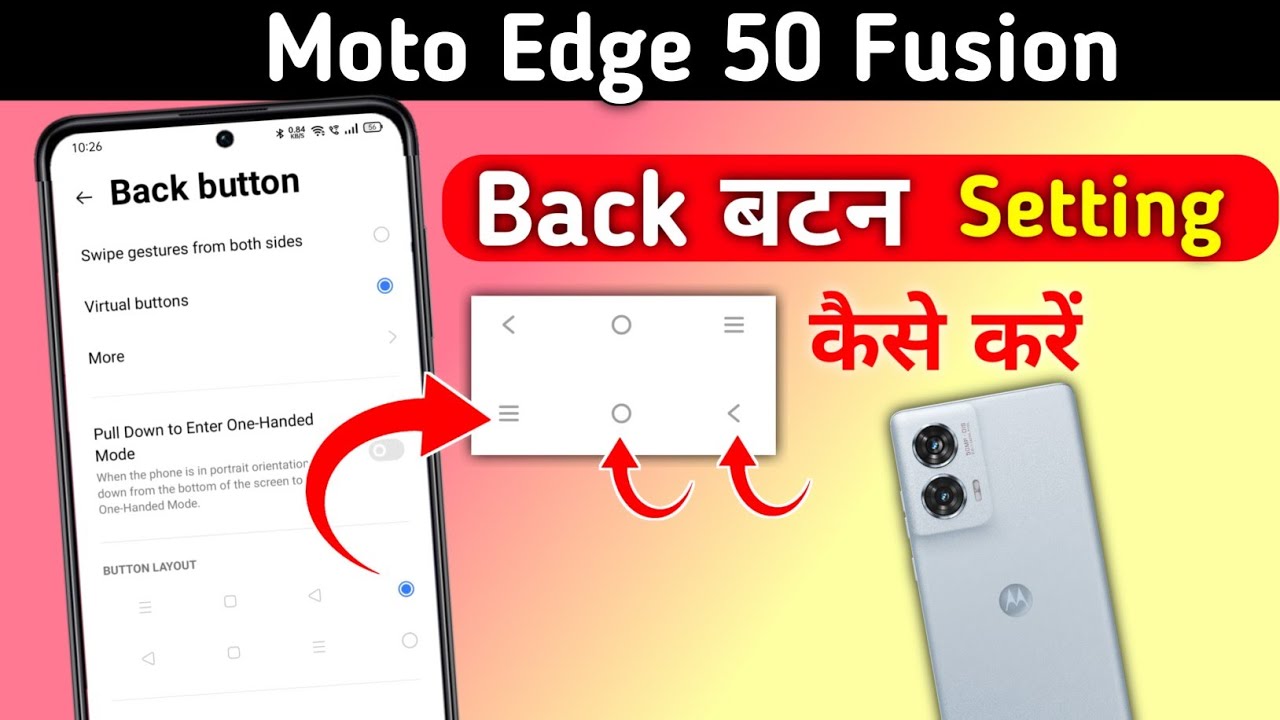 Moto edge 50 fusion 5g back button settings | Moto edge 50 fusion 5g ...