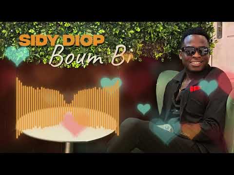 Sidy Diop - Boum Bi (Audio Clip Officiel)
