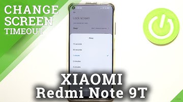 How to Change Screen Timeout in XIAOMI Redmi Note 9T – Manage Display Settings