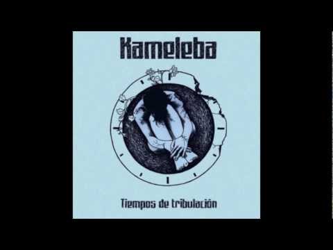 Kameleba - Si No Somos Felices (Tiempos De Tribulacion)