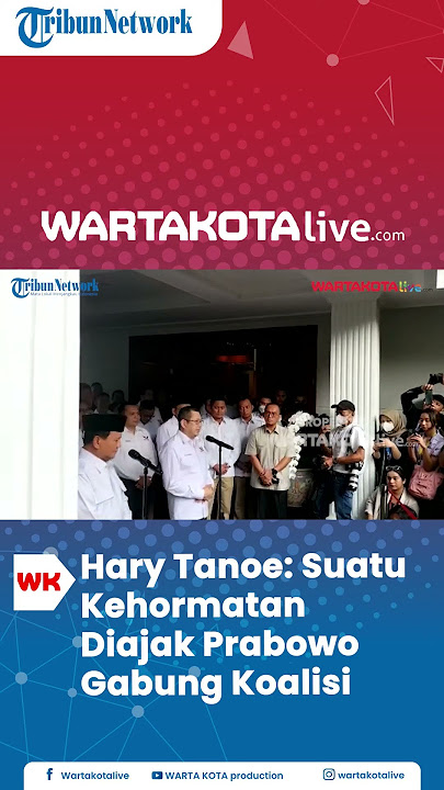 Download lagu Hary Tanoe Sambut Baik Ajakan Prabowo Gabung ke Koalisi Besar di Pilpres 2024