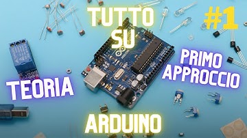 Tutto Su Arduino #1: Introduzione Completa e Guida Essenziale per Iniziare