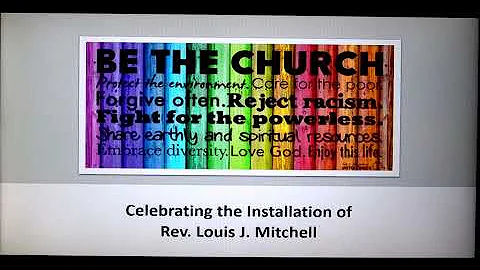 Celebrating the Installation of Rev. Louis J. Mitc...