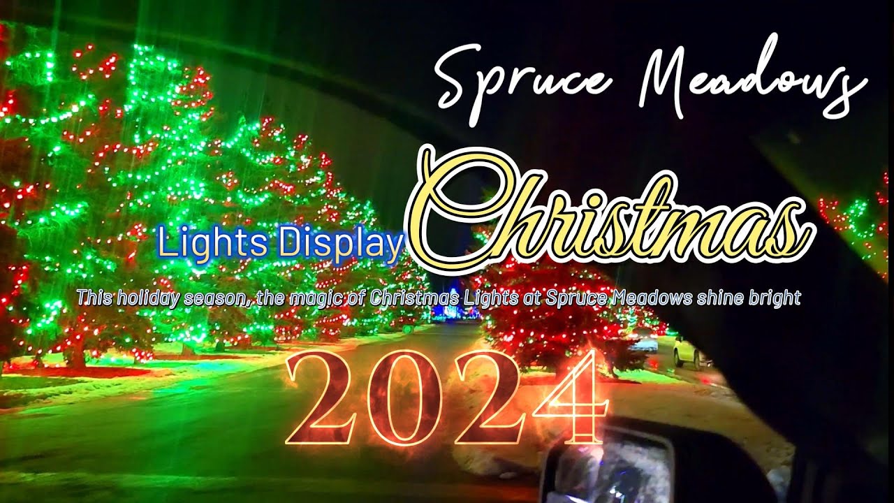 spruce-meadows-christmas-light-display-2024-youtube