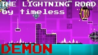 Geometry Dash: THE LIGHTNING ROAD by timeless (Demon) screenshot 4