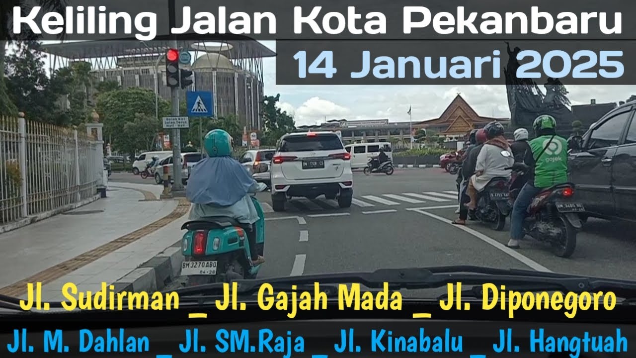 Keliling Kota Pekanbaru - 14 Januari 2025
