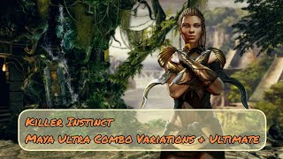 Killer Instinct - Maya Ultra Combo Variations + Ultimate