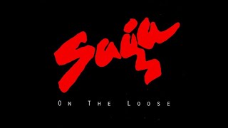 Saga  On The Loose 1981 Lp Version Hq