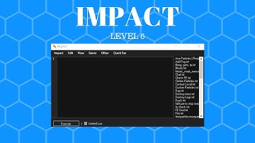IMPACT(LEVEL 6)(QUICK COMMANDS)(LIM LUA AND LUA C)(WORKING ROBLOX EXPLOIT)(28 JUNE 2018)