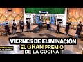 El gran premio de la cocina - Programa 09/10/20 - Viernes de eliminación