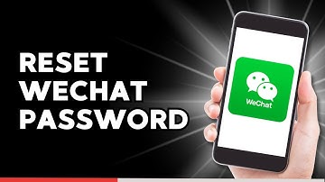 How to Reset WeChat Password