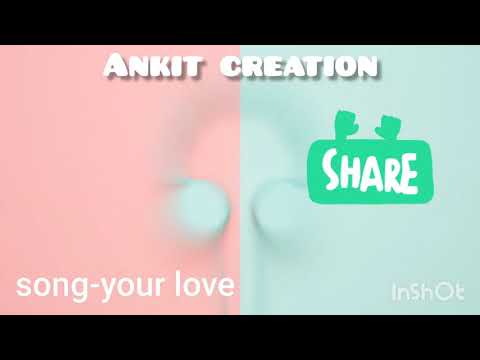 Best ringtone forever /Kate Linn- Your Love/official video by Ankit creation