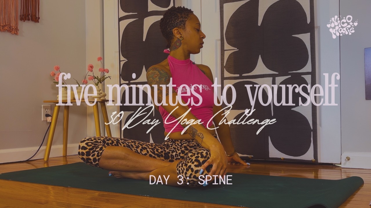 5 Minutes to Yourself | Day 3 — Spine
