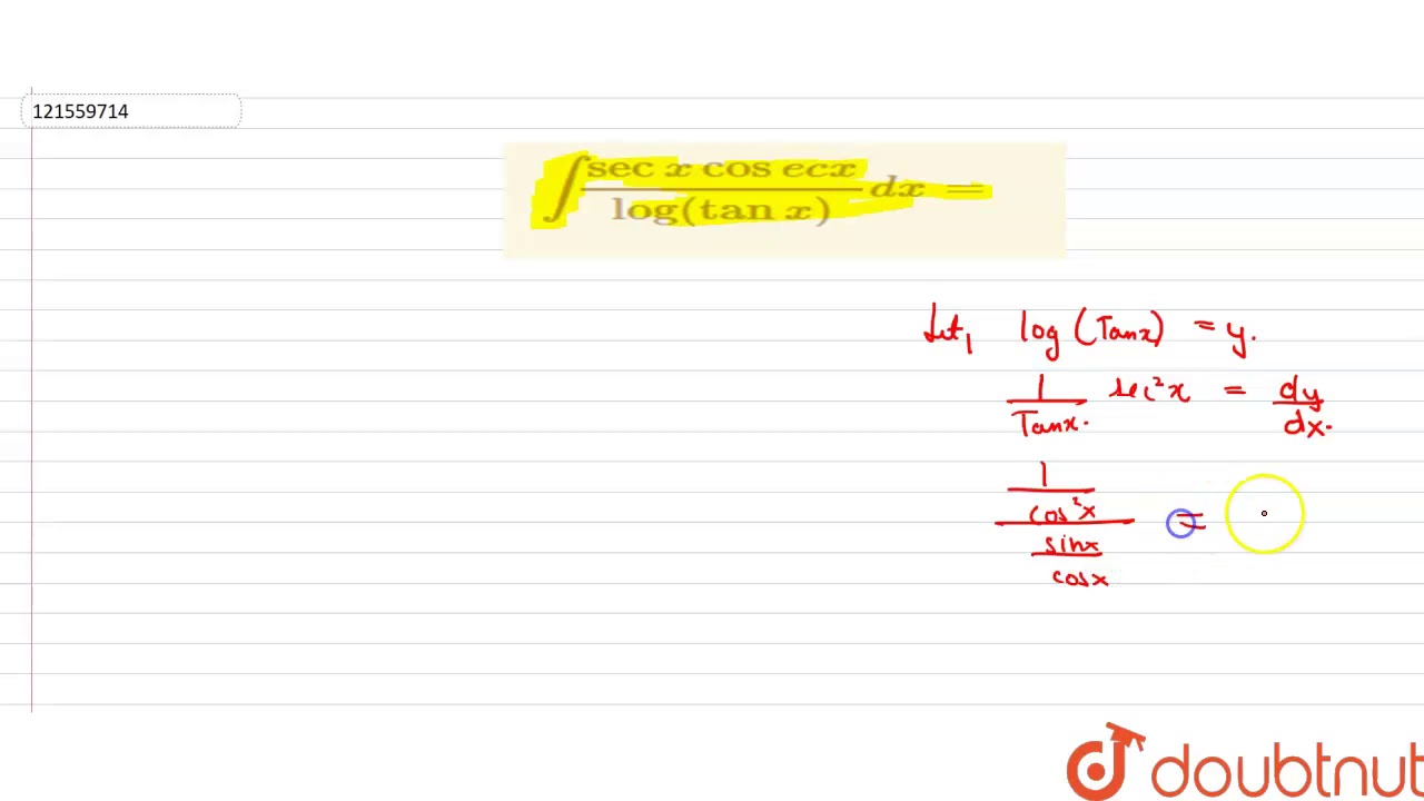 `int(secxcosecx)/(log(tanx))dx=` YouTube