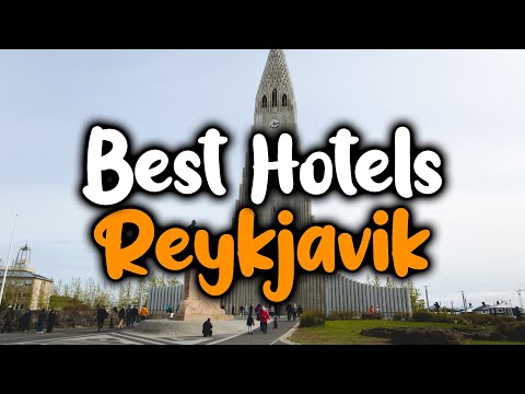 Video: 8 Khách sạn tốt nhất Reykjavik năm 2022