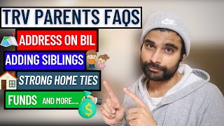 TRV PARENTS FAQs | Address on BIL | Adding Siblings | Retired Parents, FUNDS, STRONG TIES and more..