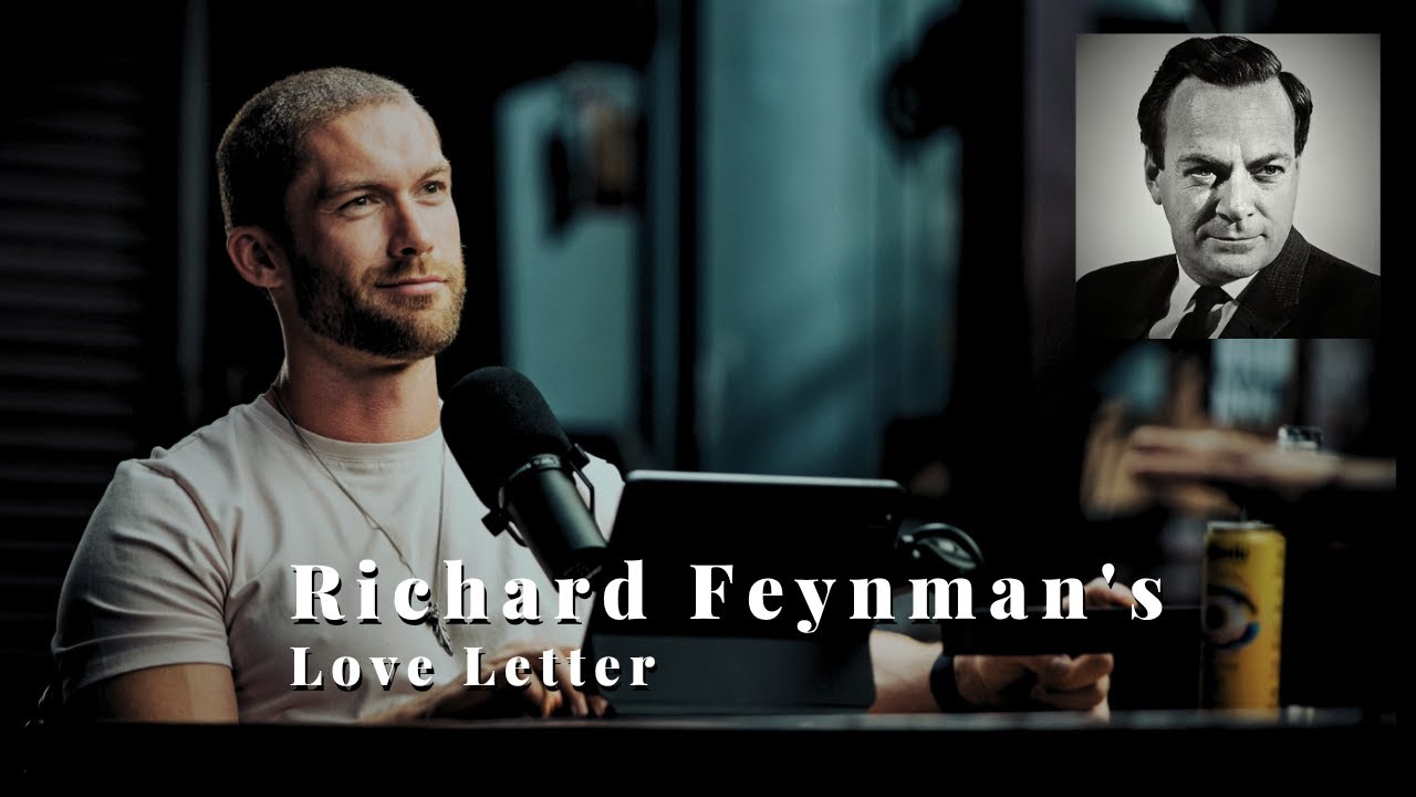 The Most Beautiful Love Letter Ever Written | Richard Feynman’s Heartbreaking Words to His Wife