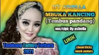 MBUKA KANCING (Tembus pandang) voc/arr.ITY ASHELLA.LAGU TARLING TERBARU 2021