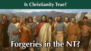 4. Are There Forgeries in the New Testament?