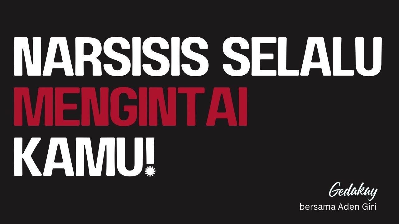 Narsisis terus saja mengintai mangsanya