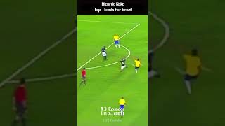 Ricardo Kaka Top 7 Goals For Brazil