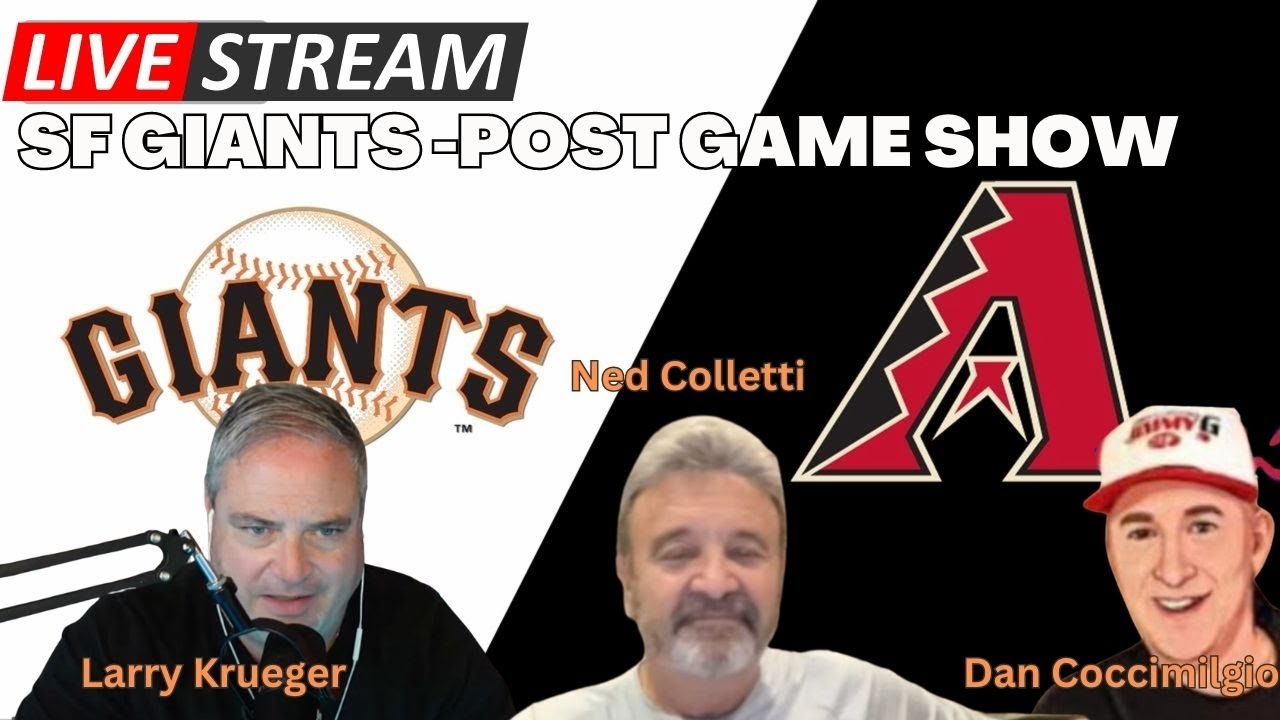 SF Giants VS Diamondbacks Post Game Show - Larry Krueger