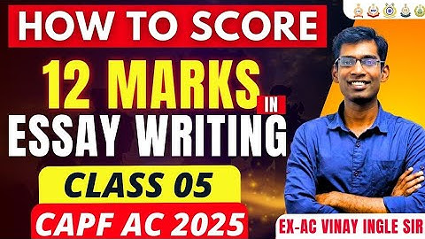 How to Score 12+ Marks in CAPF AC ESSAY WRITING | PAPER 2 Free Classes| CAPF AC 2025 EXAM #capf 🇮🇳