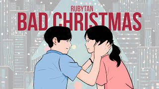 RubyTan - Bad Christmas (คริสต์มาสที่ไม่มีเธอ) | Prod. by Boo Quincy chords
