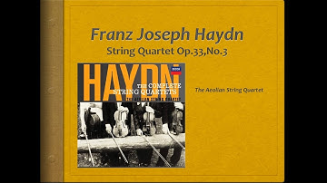 Haydn, String Quartet Op 33, no 3 - Video Score . Aeolian Quartet
