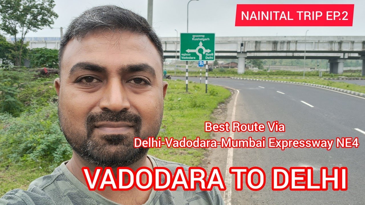EP 02: VADODARA TO DELHI via Delhi-Vadodara-Mumbai Expressway NE4 | Wagon R | 1000 KM 18 HOUR