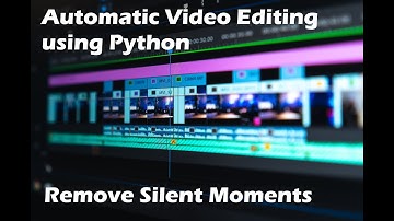 Automatic Video Editing - Silence