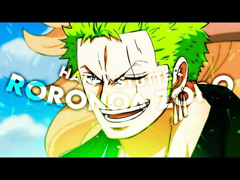 Happy Stutter - Suave Lee (Roronoa Zoro Edit)