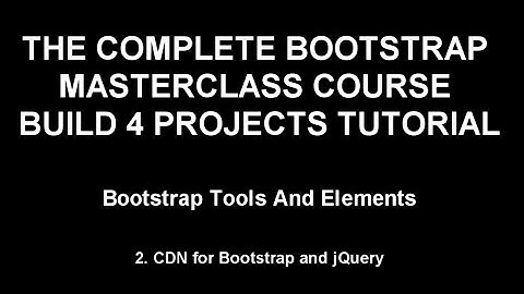 bootstrap training Part 2 - CDN for Bootstrap and jQuery (1-65)